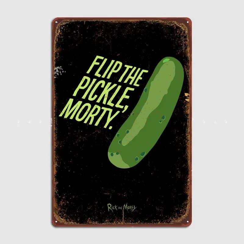 Flip the Pickle Room Decoration Metal Signs Vintage Tin Signs Retro Art of Murals Morty. Home and Decoration Wall Decor Poster