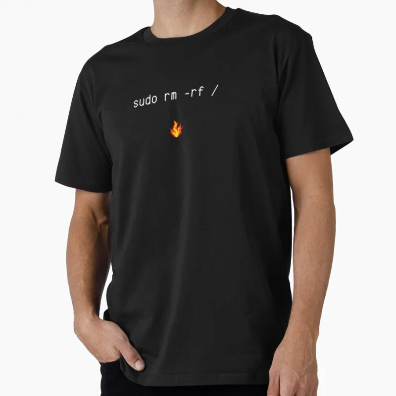 Sudo rm -rf : - Linux command delete all funny Gift t shirt Software Engineer Graphic clothes Developer humor Large size Tops