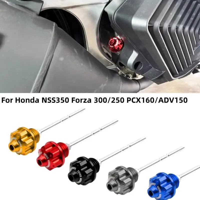 

For Honda NSS350 Forza 300/250 PCX160/ADV150 Motorcycle Accessories Engine Oil Tank Dipstick Probe Level Gauge Meter Oil Cap