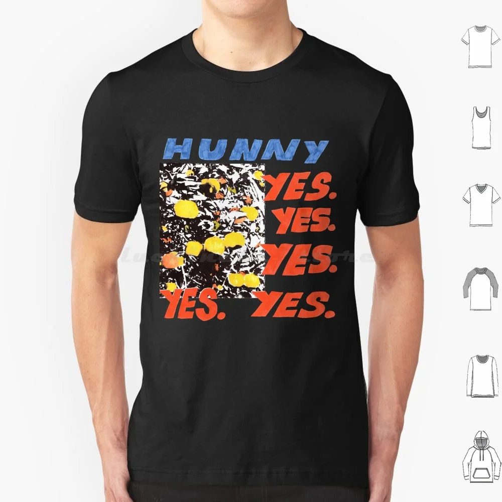 Hunny Yes For Fans T Shirt Cotton Men Women DIY Print Hunny Yes