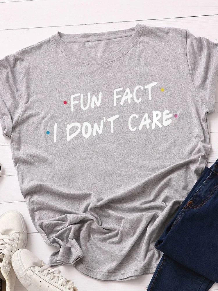 Fun Fact I Don't Care Letter Print Women T Shirt Short Sleeve O Neck Women Tshirt Ladies Tee Shirt Casual Daily Holiday Tops