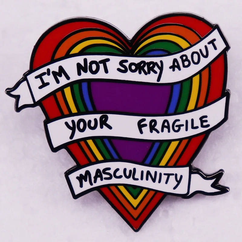 A2386 Quote I'm not sorry about your fragile masculinity Enamel Pins Brooches Clothing Backpack Lapel Badges Jewelry Accessories