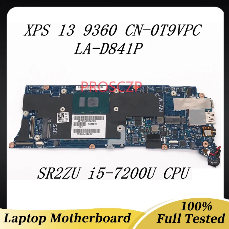 

CN-0T9VPC 0T9VPC T9VPC Mainboard For DELL XPS 13 9360 Laptop Motherboard LA-D841P W/ SR2ZU i5-7200U CPU 8GB 100% Full Tested OK