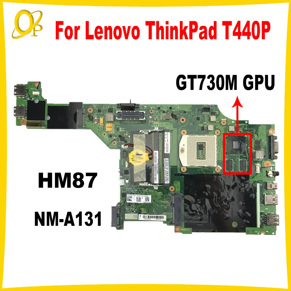 

VILT2 NM-A131 for Lenovo ThinkPad T440P laptop motherboard with GT730M GPU HM87 00HM981 00HM985 04X4086 04X4090 Fully tested