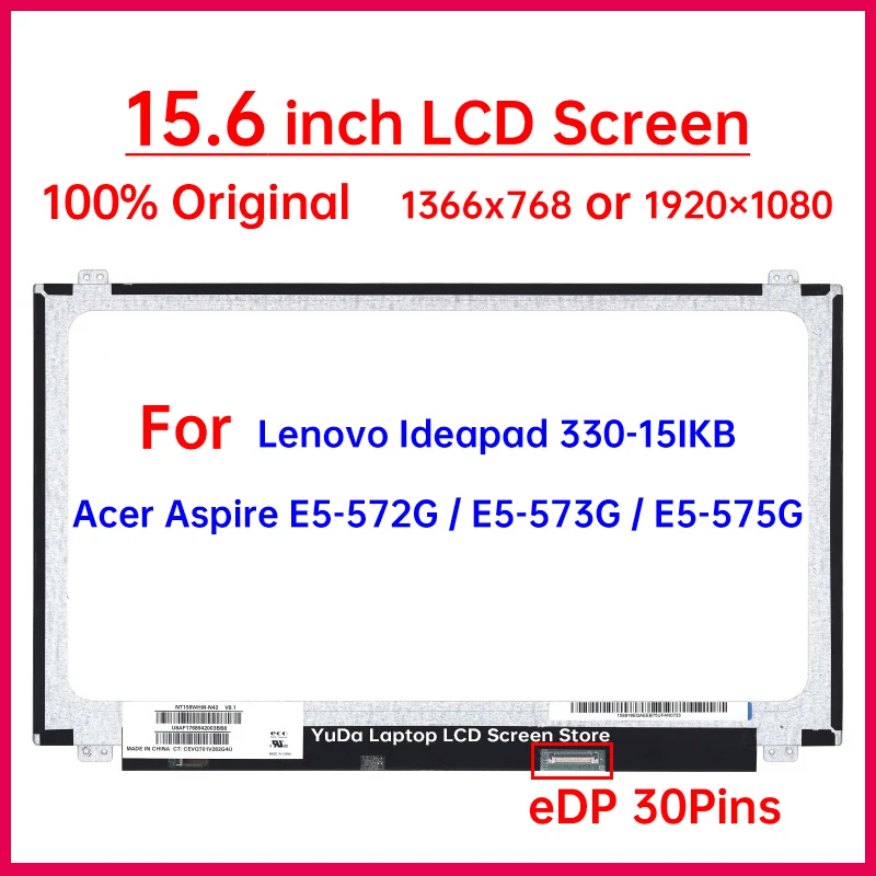 15.6 Inch HD Laptop LCD Screen For Lenovo Ideapad 330-15IKB Acer Aspire E5-572G E5-573G E5-575G Display Matrix Panel eDP 30 Pins
