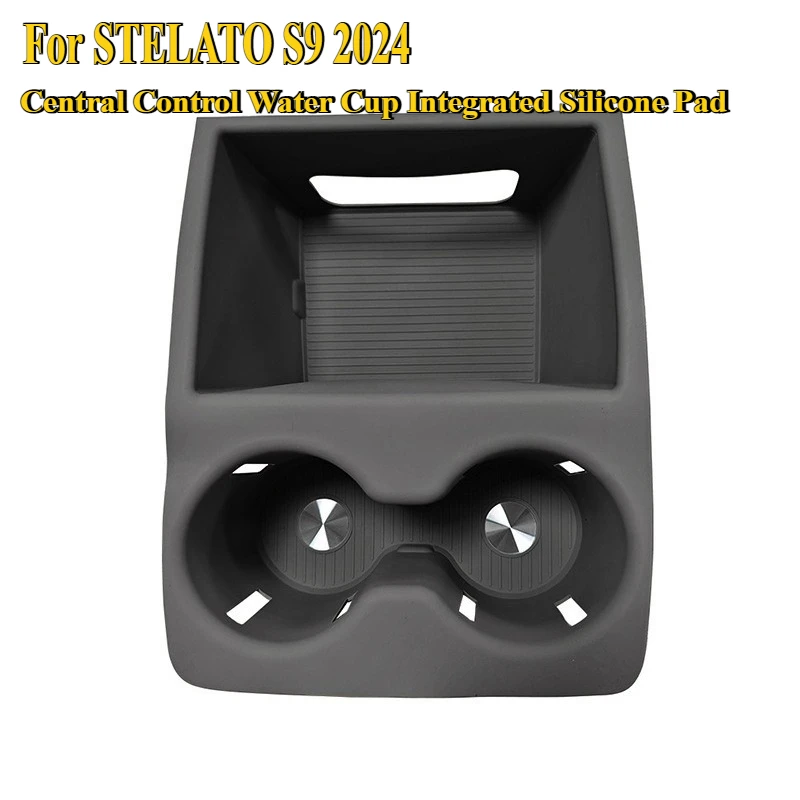 

For STELATO S9 2024 Central Control Water Cup Integrated Silicone Pad Storage Anti Slip Mat Car Interior Modificatio Accessories