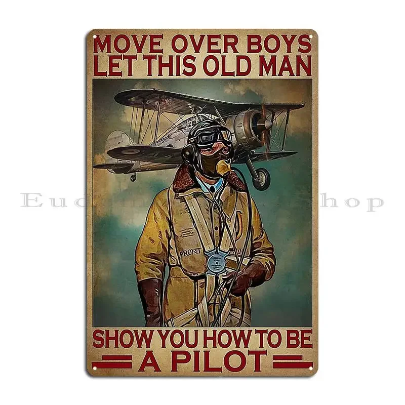 تحرك فوق الأولاد، دع هذا الرجل العجوز يظهرك كيف تكون الطيار لوحة معدنية نادي الطباعة تصميم طباعة جدار الكهف تين تسجيل ملصق