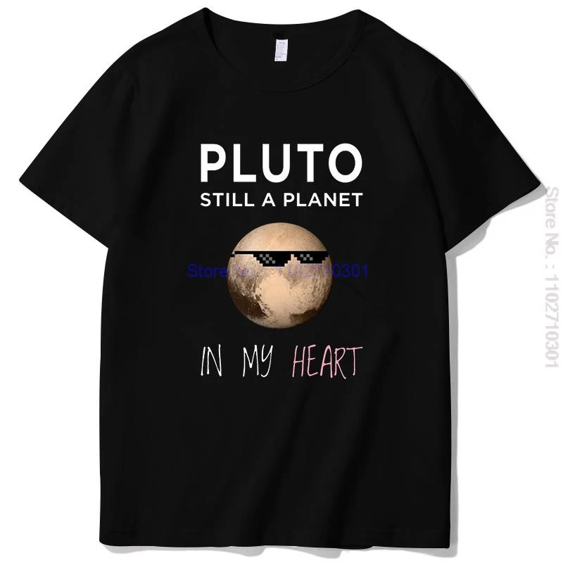 Men's Pluto Still a Planet Graphic T-Shirt Cotton O-Neck Short Sleeve Summer Tees Birthday Gift Idea for Men