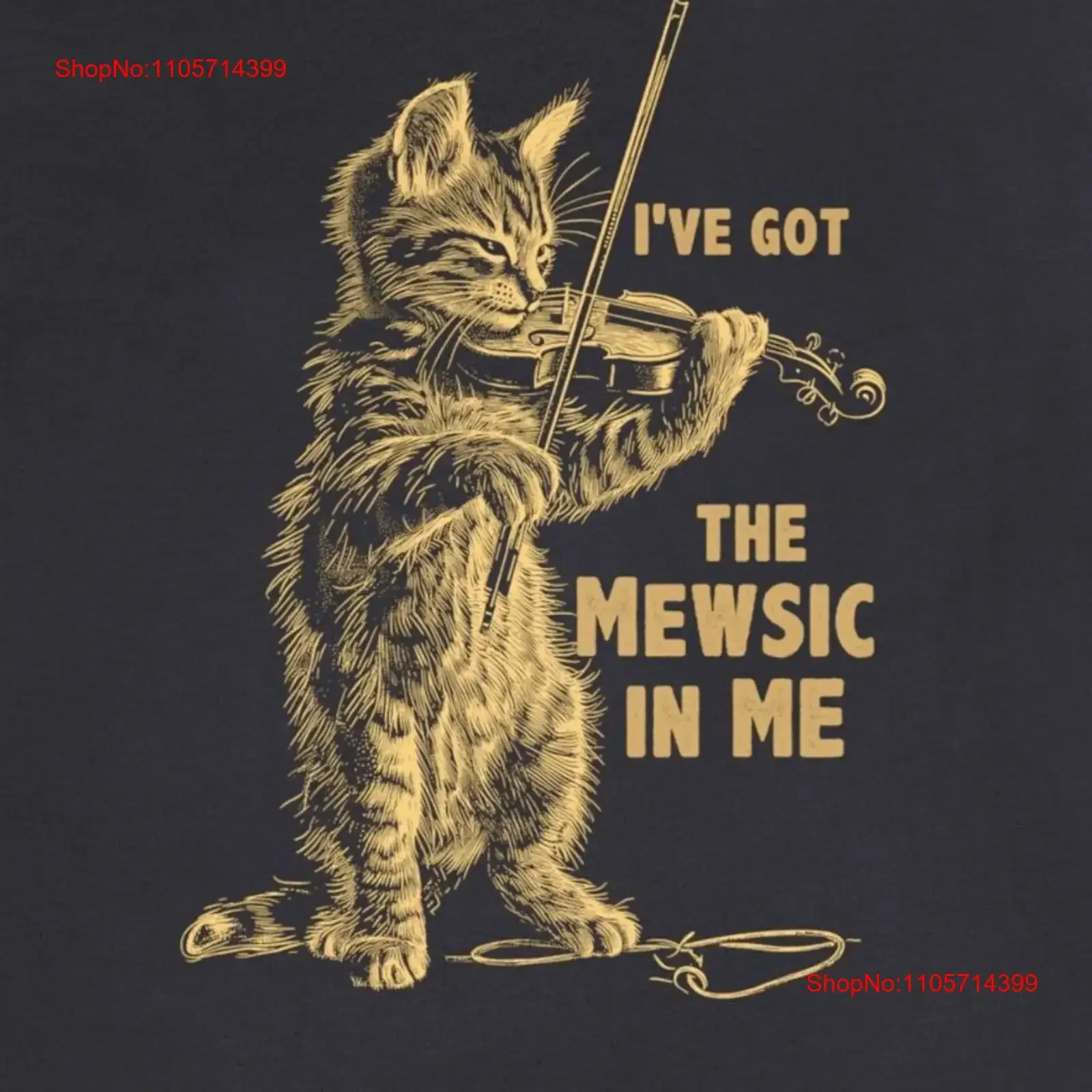 I've Got the Mewsic In Me Adult T Shirt Violinist Cat Fiddler music Lover Violin GT0186 vintage Washed Versatile