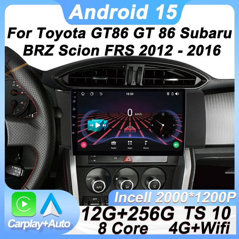 

Android 15 Car Radio Player For Toyota GT86 GT 86 Subaru BRZ Scion FRS 2012 2013 - 2016 GPS Navigation Carplay Autoradio BT RDS