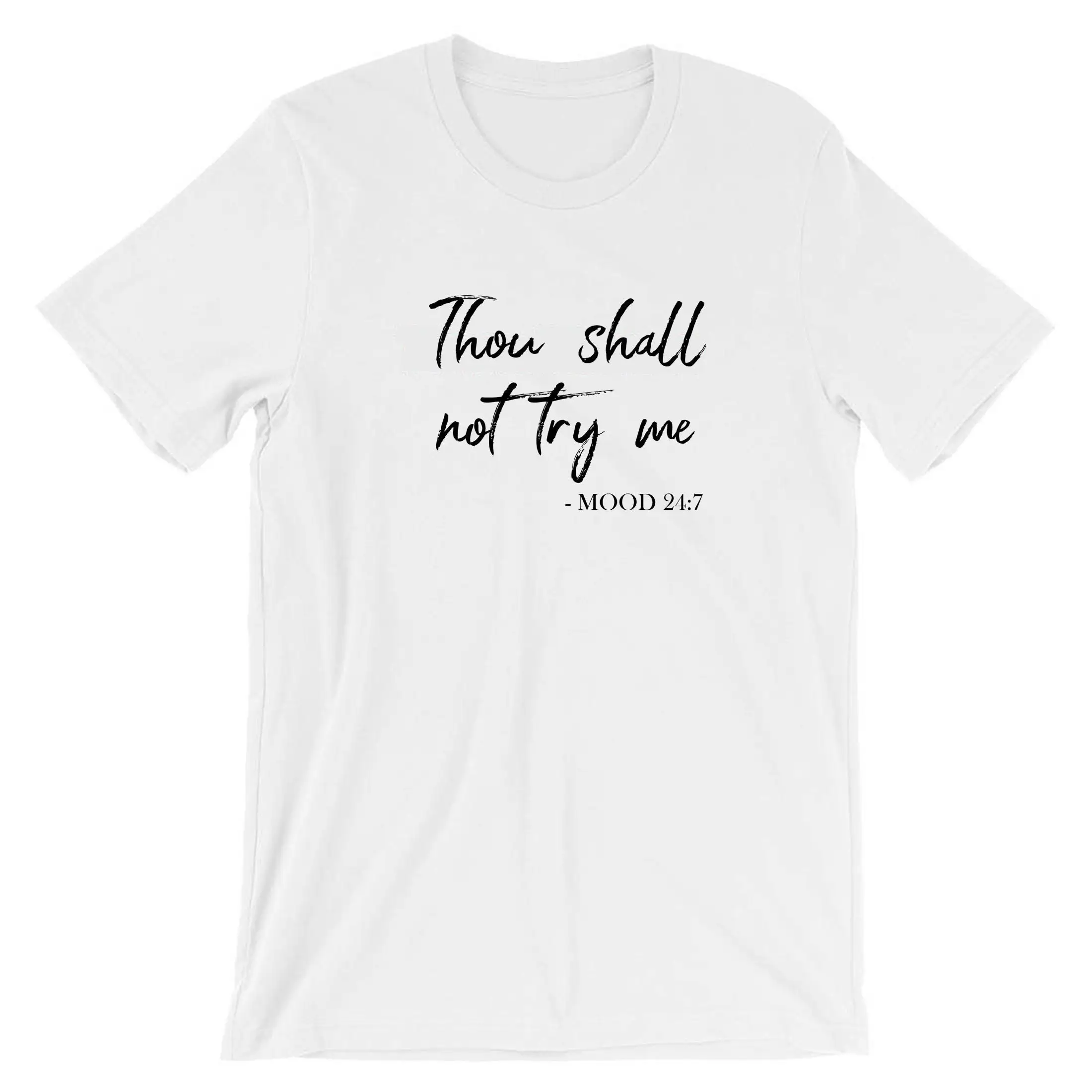 Thou Shall Not Try Me T Shirt Tee Mum Ladies Slogan Womens Gift Birthday Xmas Funny Angry Mood 24X7 Present Mothers Day