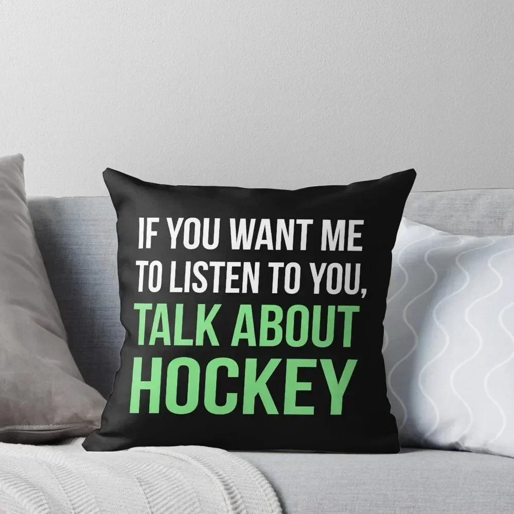 

Talk About Hockey Joke Shirt Throw Pillow Luxury Pillow Cover autumn pillowcase Cushions For Sofa Room decorating items pillow