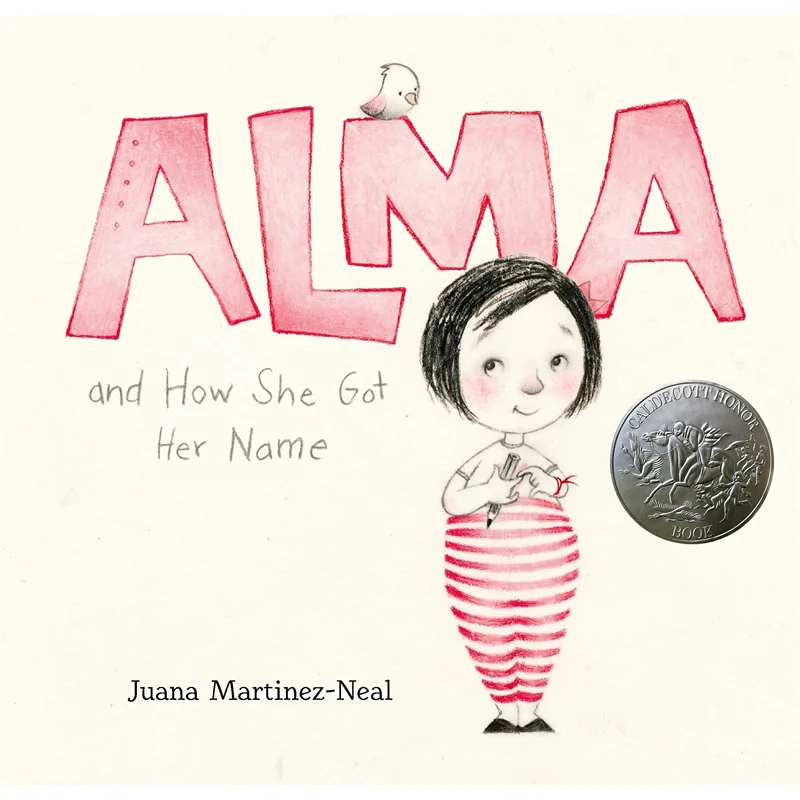 

Alma And How She Got Her Name Juana MartinezNeal Candlewick Press 9780763693558 Книга