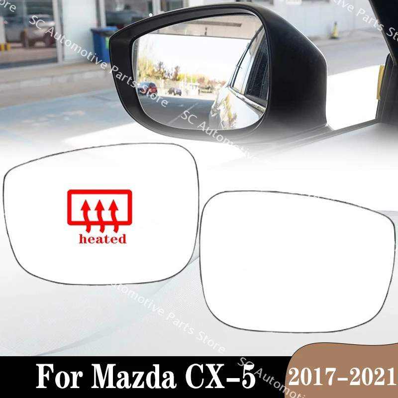

For Mazda CX-5 2017 2018 2019 2020 2021 Car Accessories Rearview Mirror Glass Outside Door Side Lens with Heating Rear View
