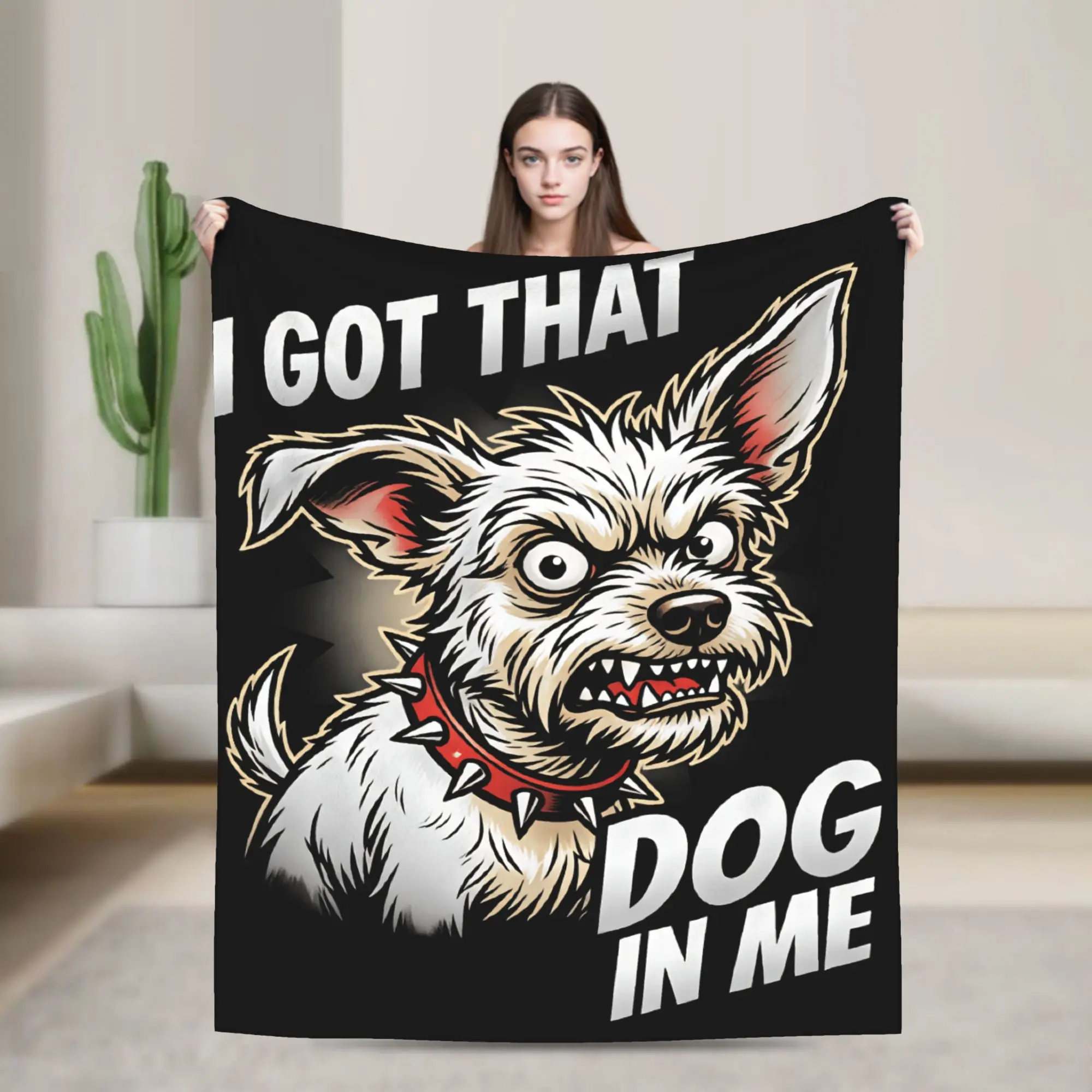 I Got That Dog In Me Funny Angry Dog Meme Blankets Boy Girl  Flannel Throw Blanket For Outdoor Super Soft DIY Quality Gift Gift