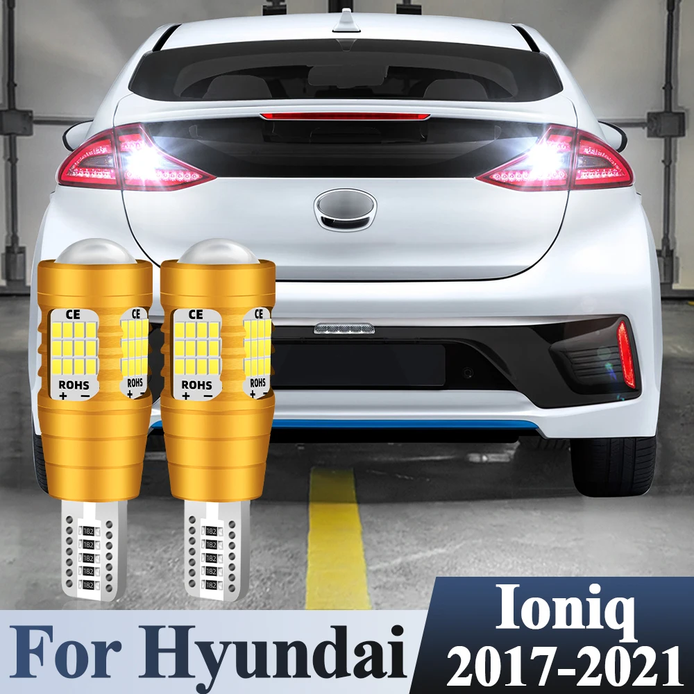 For Hyundai Ioniq 2017 2018 2019 2020 2021 LED Reverse Light Reversing Lamp T15 W16W 921 LED Back Up Bulbs Ultra Bright White