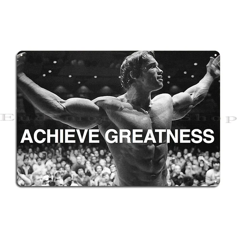 Arnold Achieve Greatness Metal Sign Home Wall Mural Custom Club Bar Kitchen Tin Sign Poster