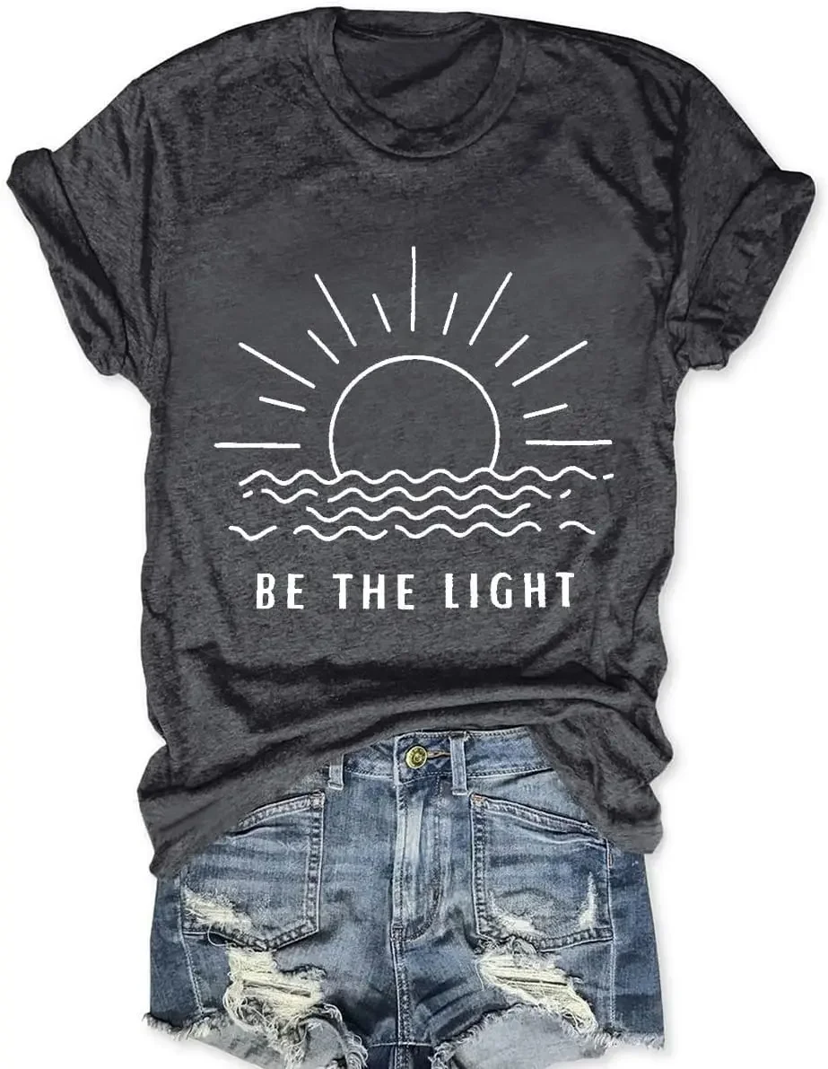 

Женские рубашки с принтом Be The светильник, футболка с вдохновляющим солнечным светом, милые Необычные Топы с коротким рукавом