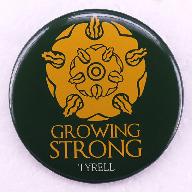 Game of Thronnes TV Series Tyrell Family Growing Strong Pinback Button Pin House Words Tinplate Badge Jewelry 58MM