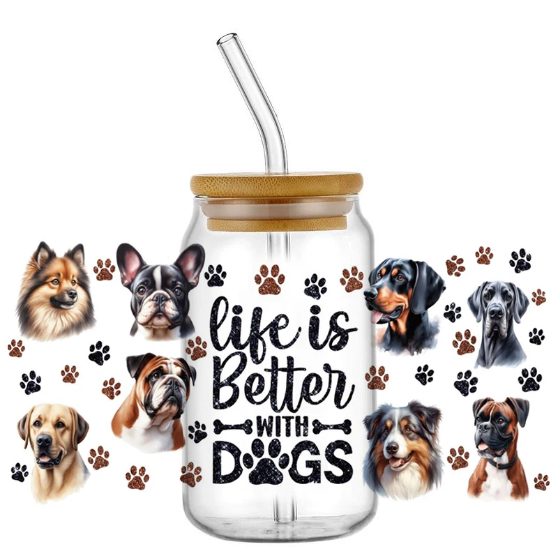 Watercolor Multi Breed Dog Paw Print UV DTF Wraps Life Is Better With Dogs Waterproof Decals for 16oz Libbey Glass Can