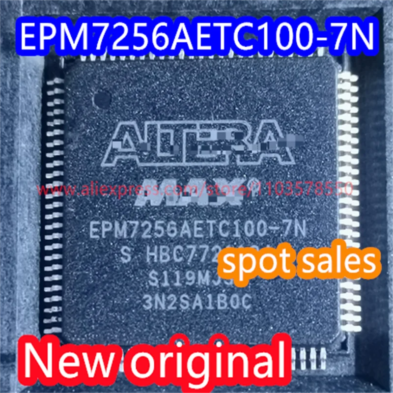 1PCS  New original EPM7256AETC100-10N programmable logic device microcontroller chip EPM7256AETC100-7N package QFP100