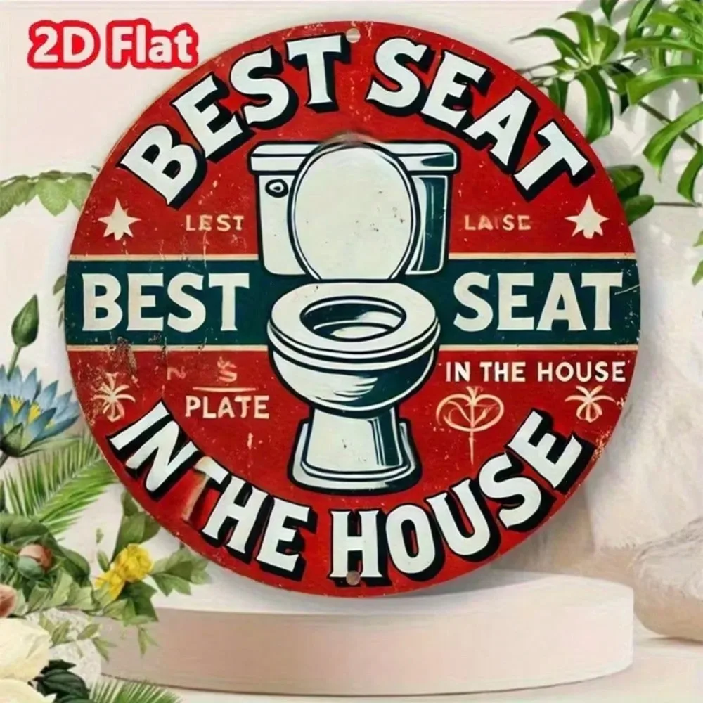 Vintage Humor Toilet “Best Seat in the House” Round Metal Tin Sign – 2D Flat Products Design with Enhanced Depth & Artistic Deta