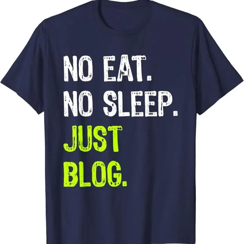 No Eat Sleep Repeat Just Blog Blogging T shirt