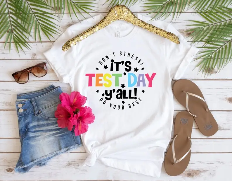 It's Test Day Y'all Testing Shirt Team Test Day Testing Coordinator Shirt Cute Teacher Gift 100%cotton Unisex y2k Drop Shipping