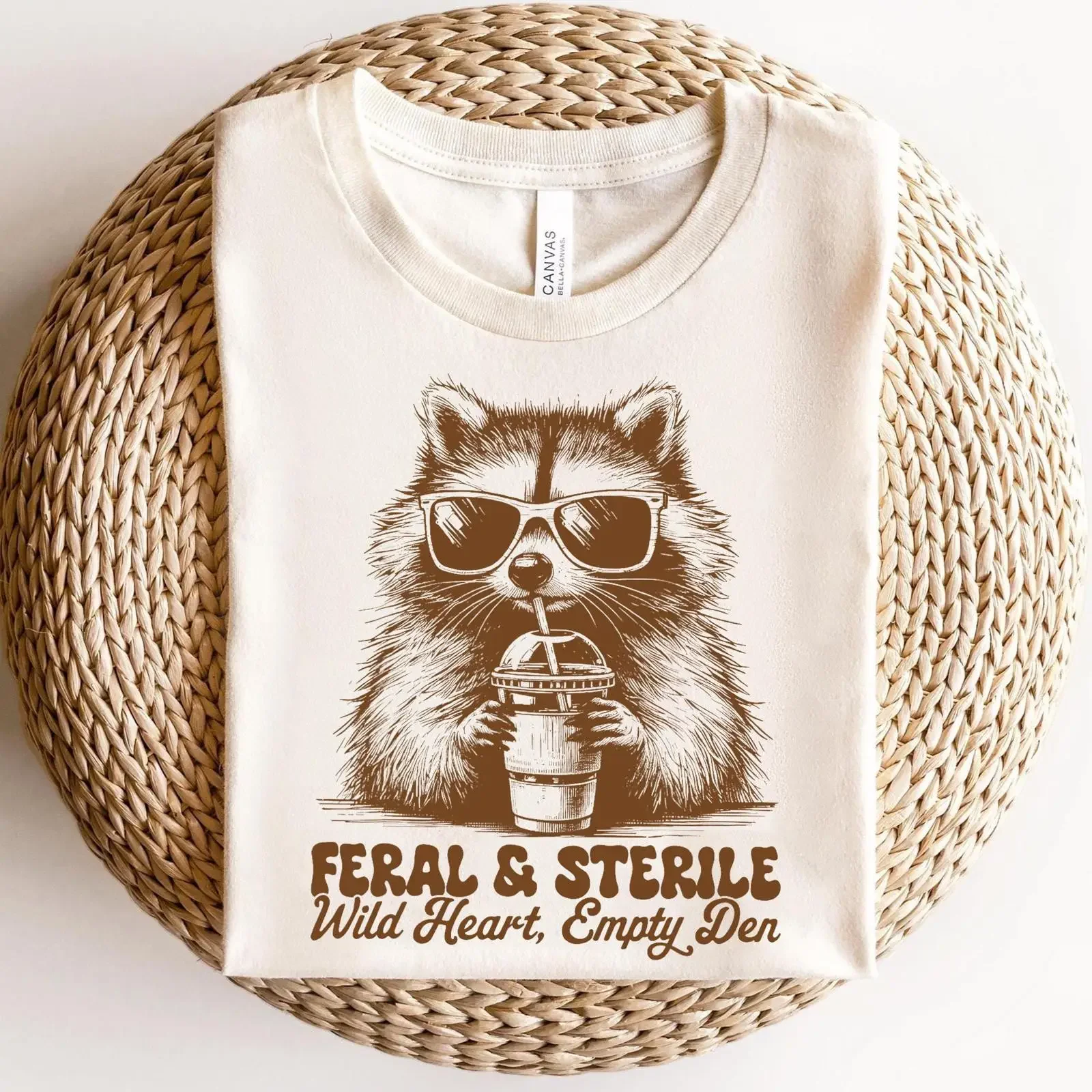Feral Sterile Raccoon T Shirt Wild Heart Empty Den Funny Coffee Drinking Animal Humor for Lovers vintage Washed