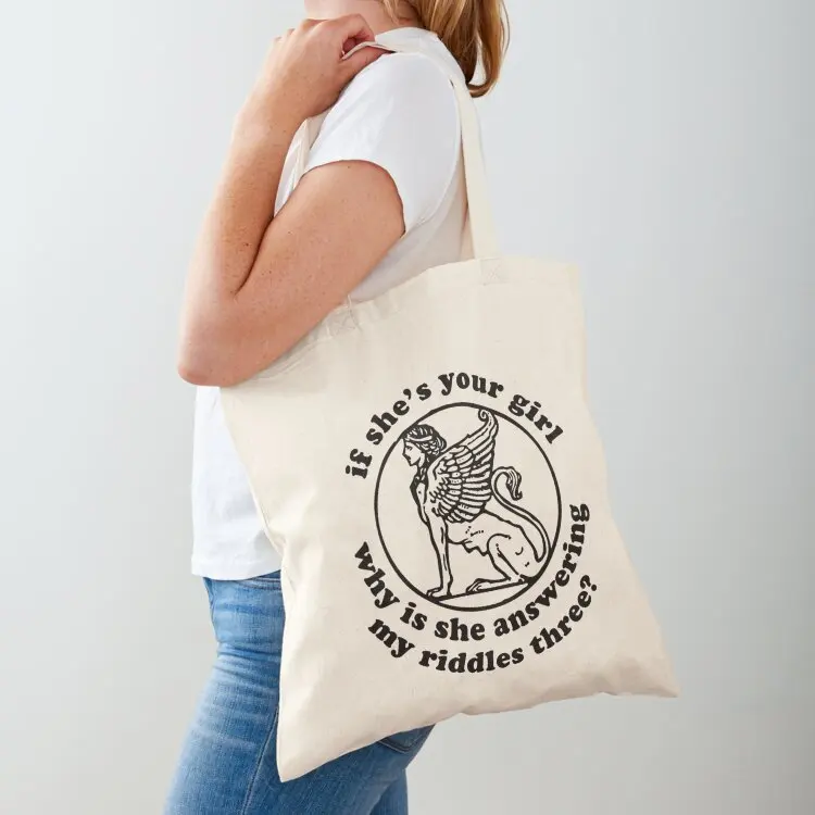 

If She's Your Girl Why Is She Answering My Riddles Three - Oddly Specific Meme, Sphinx Tote Bag handbag