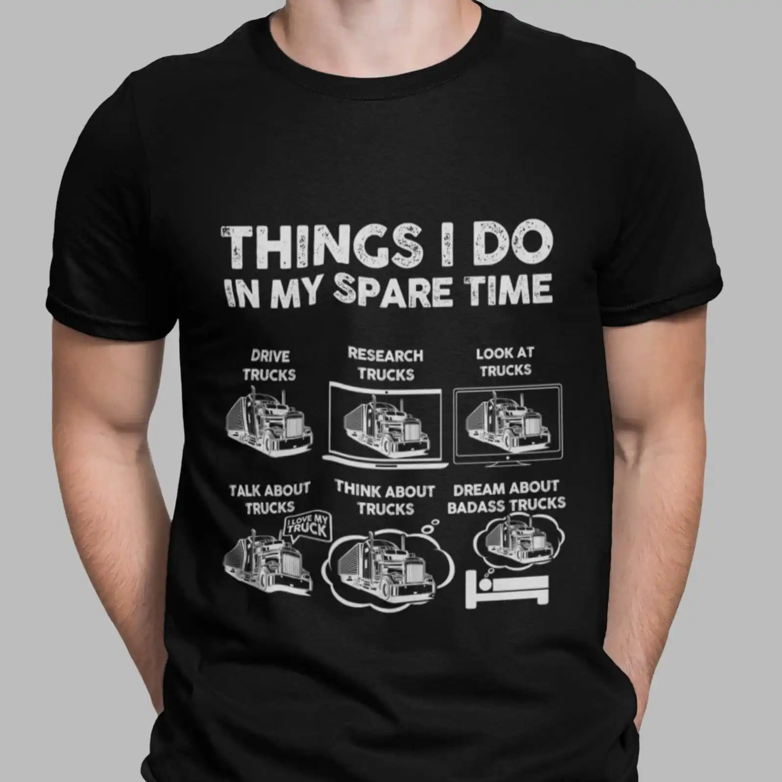 Things I Do In My Spare Time T Shirt Truck Funny Trucker Classic Lover For Husband Birthday