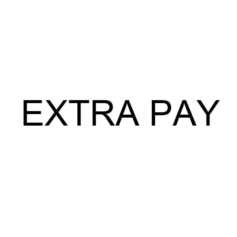 

Extra Pay On Your Order For Price Difference