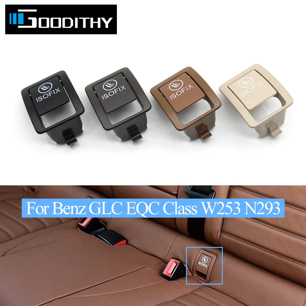 Car Rear Child Seat ISOFIX Switch Safety Cover Assembly For Mercedes Benz GLC EQC Class W253 2015-2023 N293 2019-2022