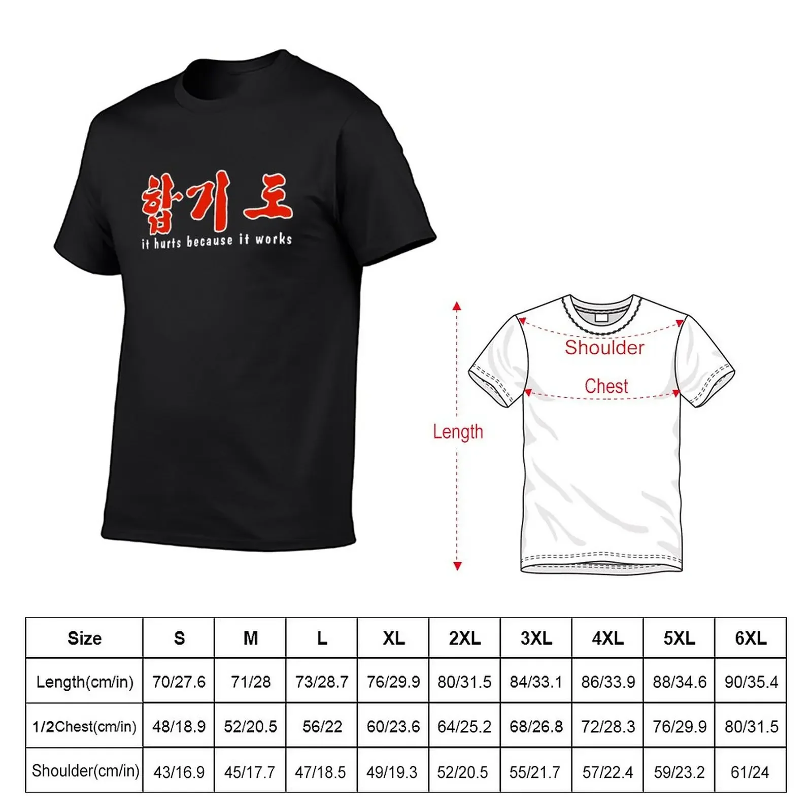 HAPKIDO - it hurts because it works T-Shirt customs aesthetic clothes black t-shirts for men