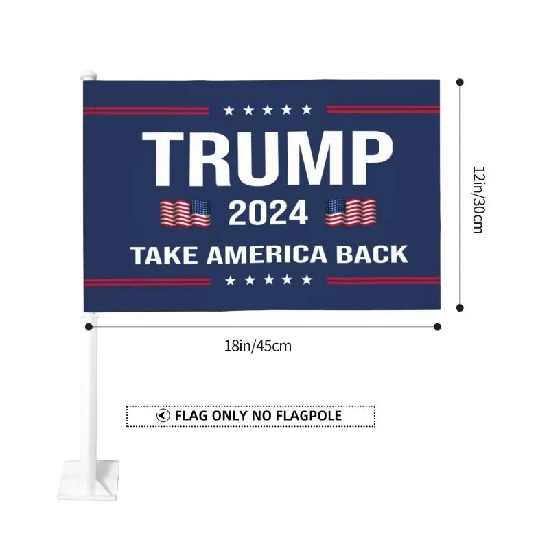 Donald Trump 2024 Take America Back Double Sided Car Flags 12x18 Inch UV Fade Resistant Fade Resistant Country Flags for Pat