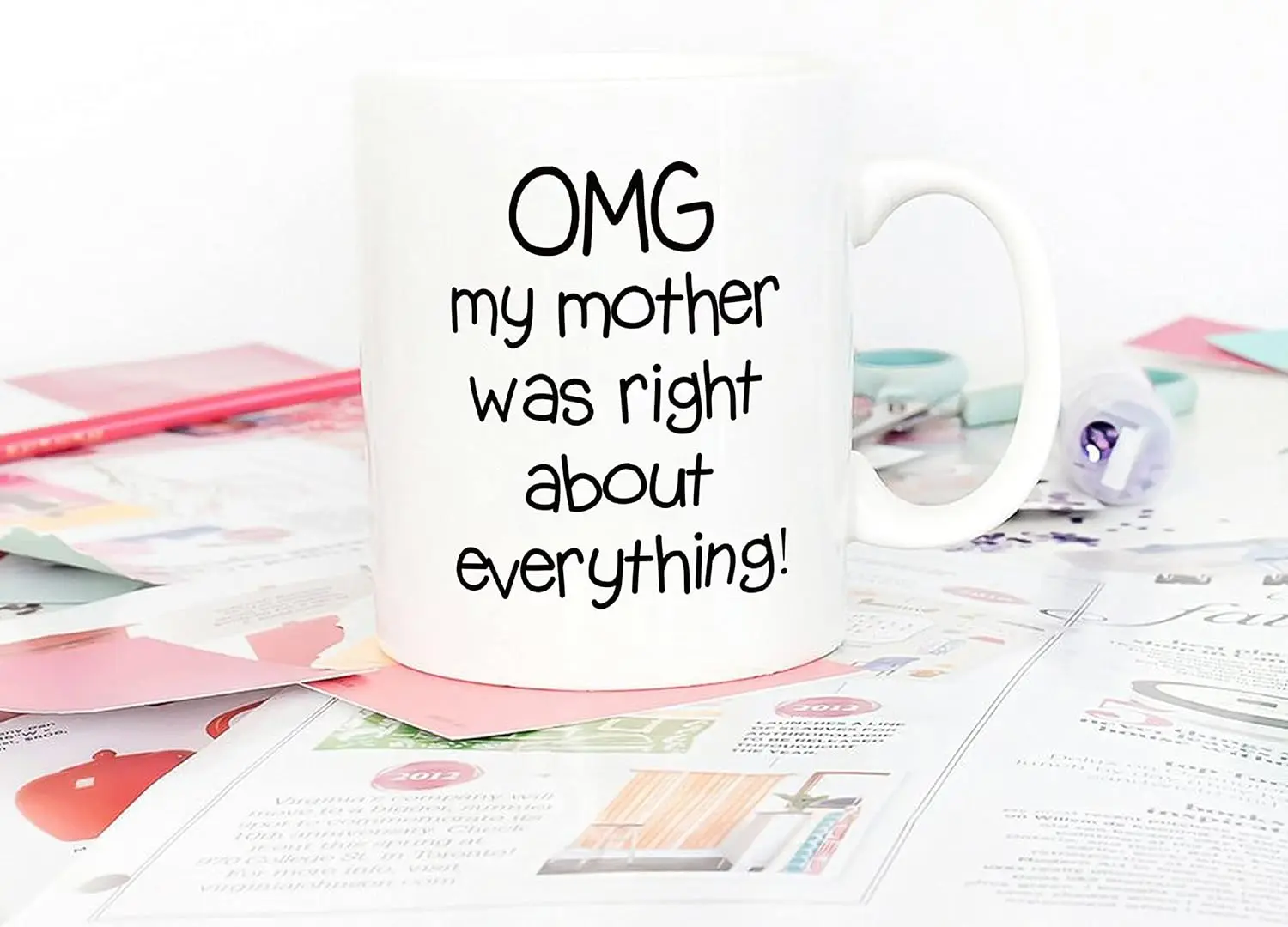 Mother's Day Christmas Gift Funny Coffee Mug, Omg Ceramic Mug My Mom Is Right on Everything, Unique Holiday Gift 320ML