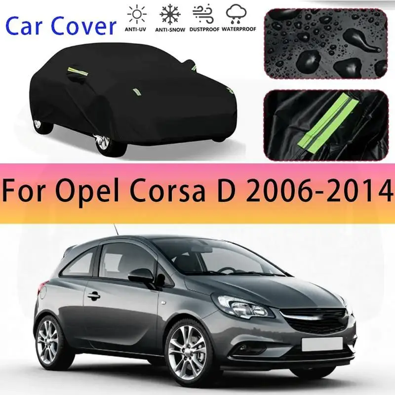 

For Full Waterproof Dustproof Outdoor Protection Sunshade for Opel Corsa D 2006 2014 Car Covers