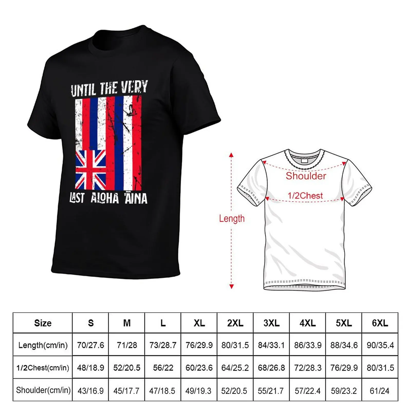 Until The Very Last Aloha Aina Mauna Kea T-Shirt High Quality Durable T-Shirt