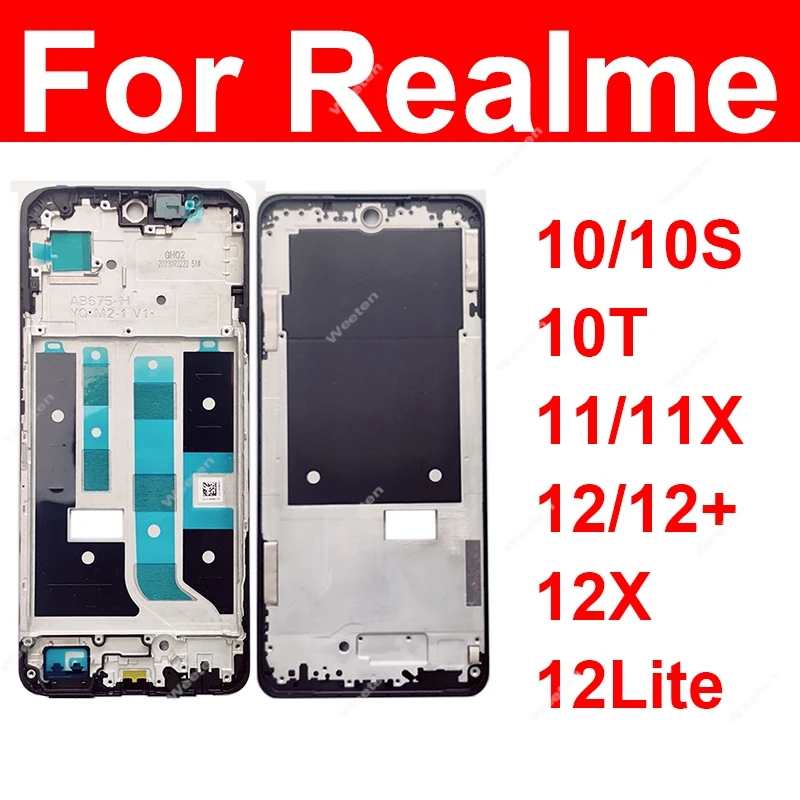 LCD Frame Housing For Realme 10 11 12 Plus 10S 10T 11X 12X 12+ 12Lite 12 Lite 4G 5G Front LCD Frame Holder Cover Bezel Parts