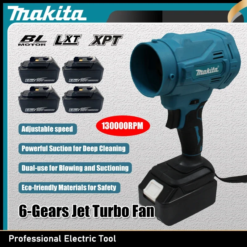 

Makita High Speed Brushless Electric Air Blower 6-Gears Jet Turbo Fan 130000RPM Violent Fan Cordless Air Duster For 18V Battery