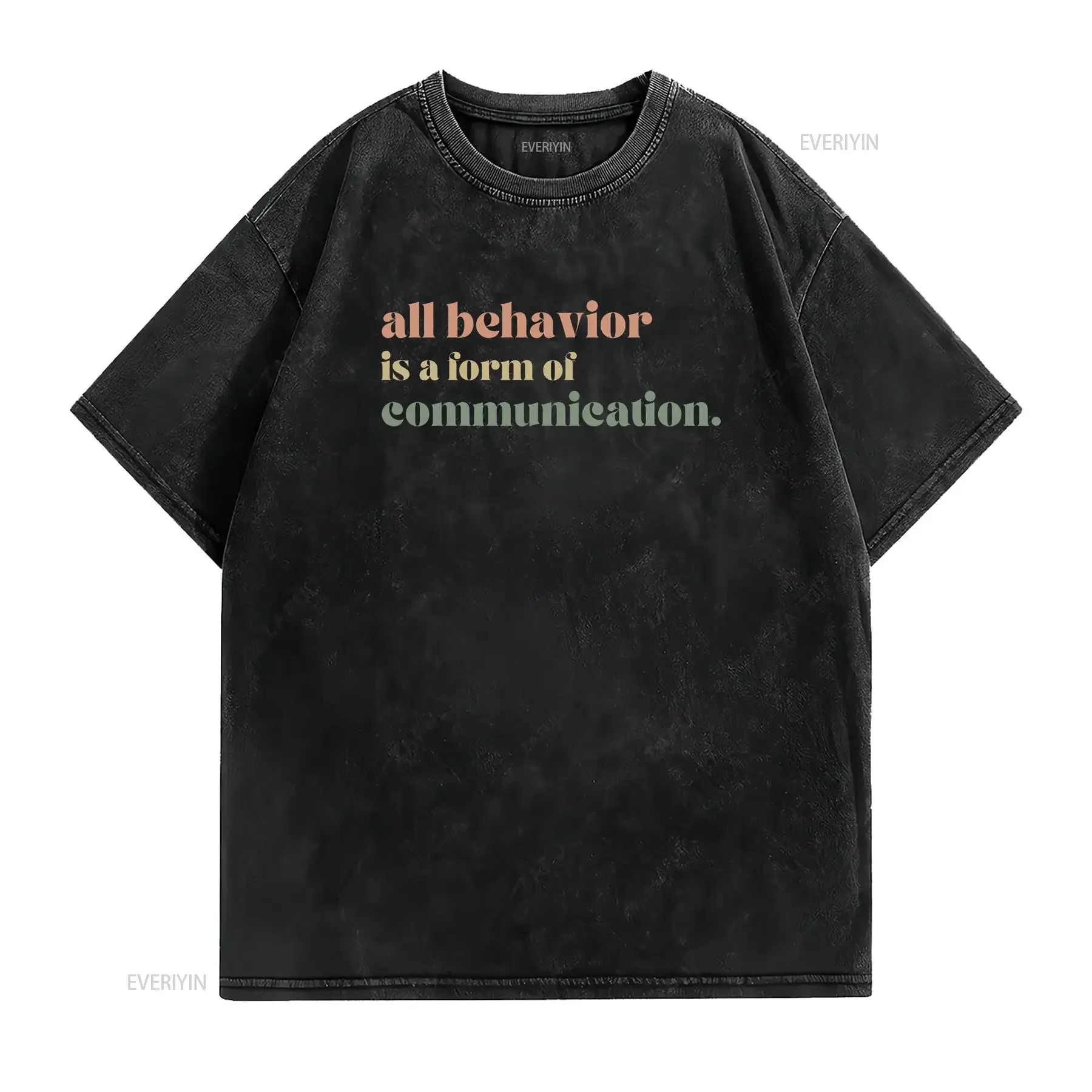 All Behavior is Communication T Shirt Autism Special Ed Teacher Neurodiversity Acceptance Awareness Therapist  vintage Washed