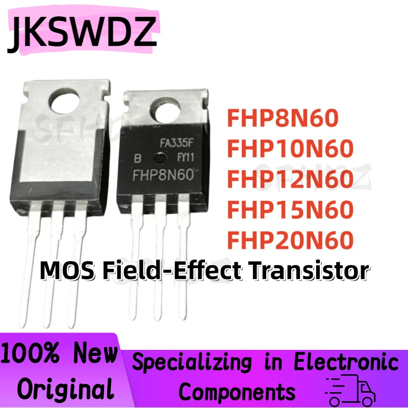 

10PCS 100% Brand New and Quality FHP8N60 FHP10N60 FHP12N60 FHP15N60 FHP20N60 TO-220 MOS Field-Effect Transistor