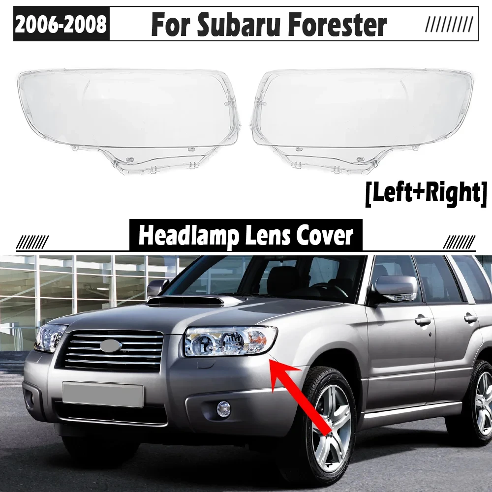 

Car Front Headlight Lens Cover for Subaru Forester 2006 2007 2008 Headlamp Shell Parts Accessory Left Right Lamp Covers