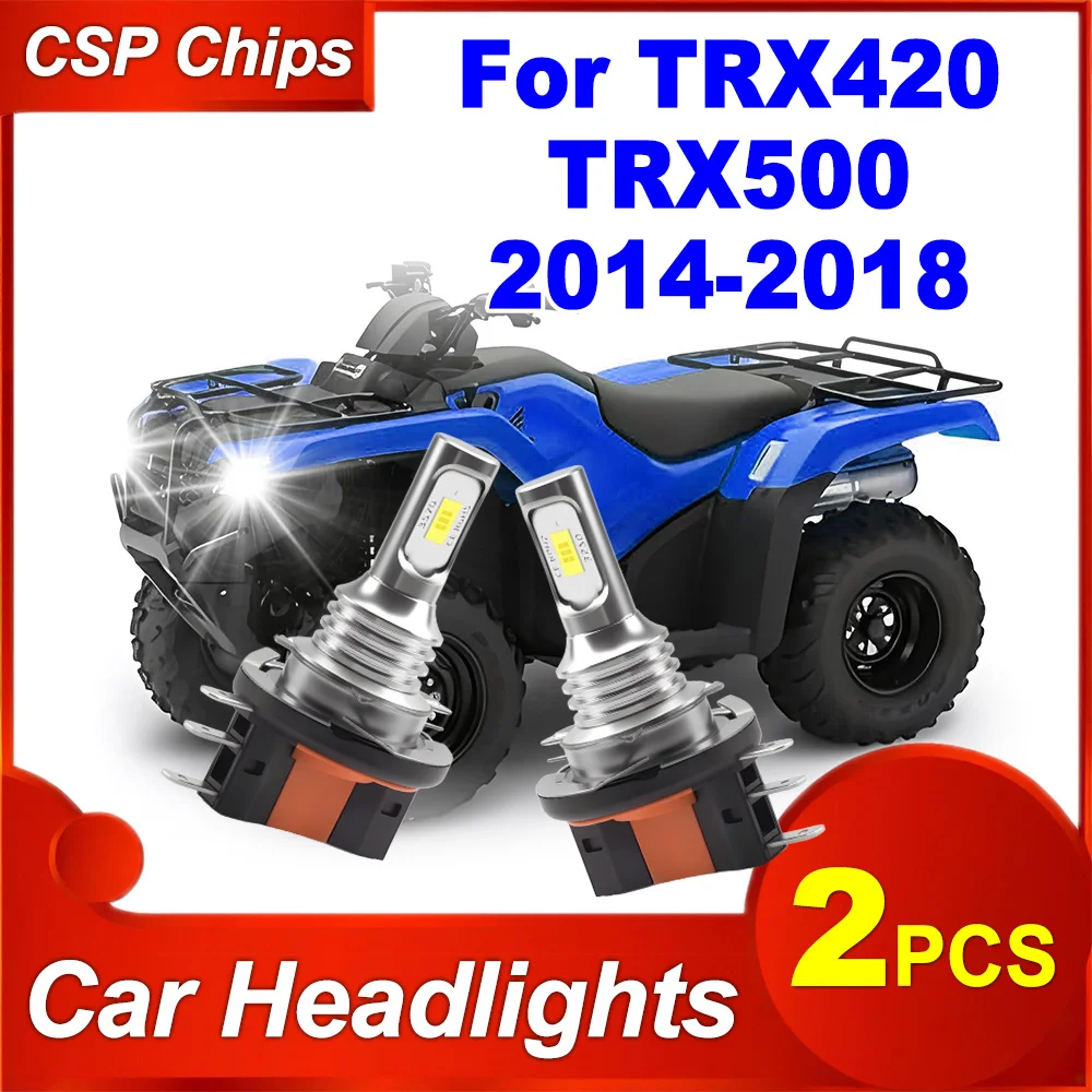 

Plug and Play H15 LED Headlight 3570 CSP Chips 20000LM High Power 6000K Super White Car Bulbs 12V For TRX420 TRX500 2014-2018