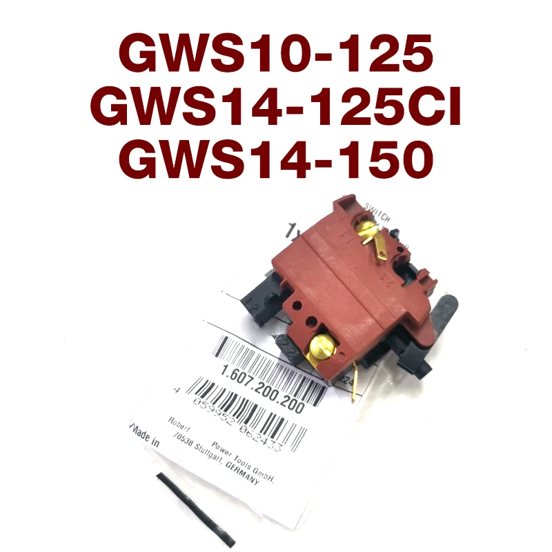 

1607200200 Switch Accessories for Bosch GWS10-125 GWS14-125CI 14-150CI Original Angle Grinder Power Tool Start Stop Replacement