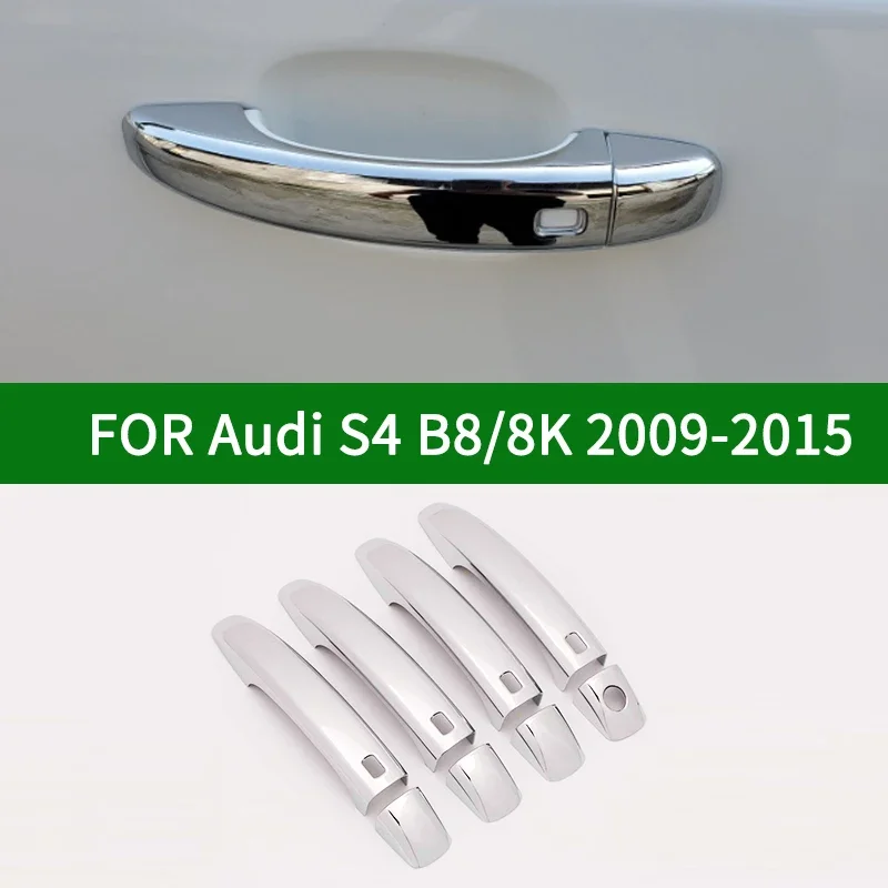 

For Audi S4 B8/8K 2009-2015 chrome silver car door handle covers trim with keyless 2010 2011 2012 2013 2014