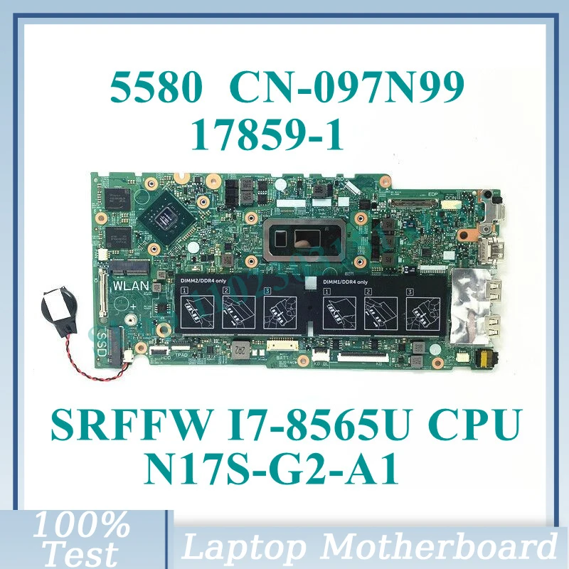 CN-097N99 097N99 97N99 With SRFFW I7-8565U CPU Mainboard 17859-1 For DELL 5480 5488 5580 Laptop Motherboard 100% Fully Tested OK