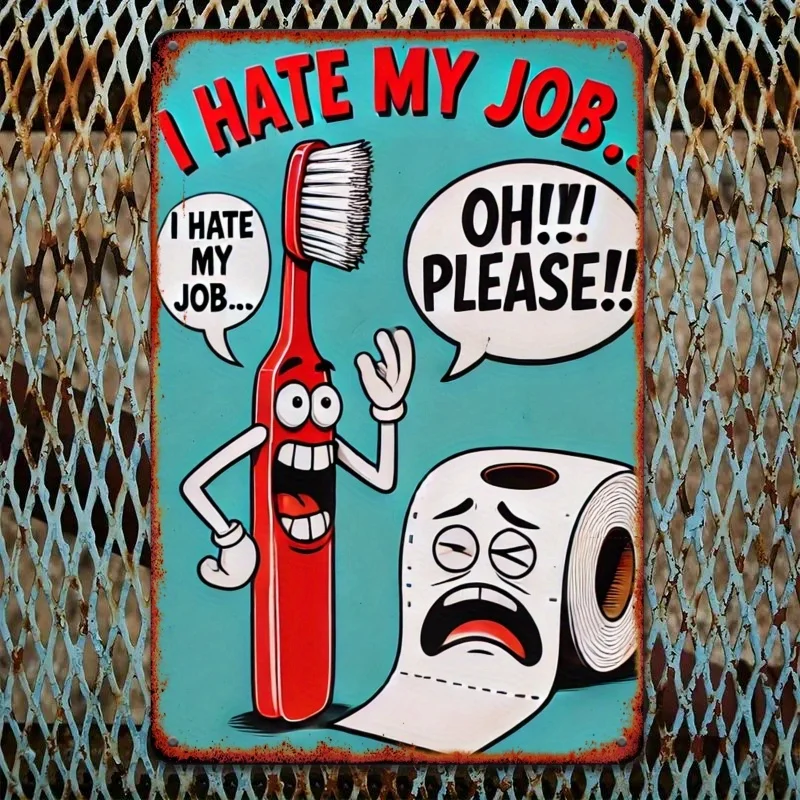 قطعة واحدة من لافتة القصدير المسطحة ثنائية الأبعاد "أنا أكره وظيفتي" - ديكور حمام مضحك مقاس 12 × 8 بوصة، هدية مثالية للمكتب والمقهى والمزيد، مسطح 2D #4