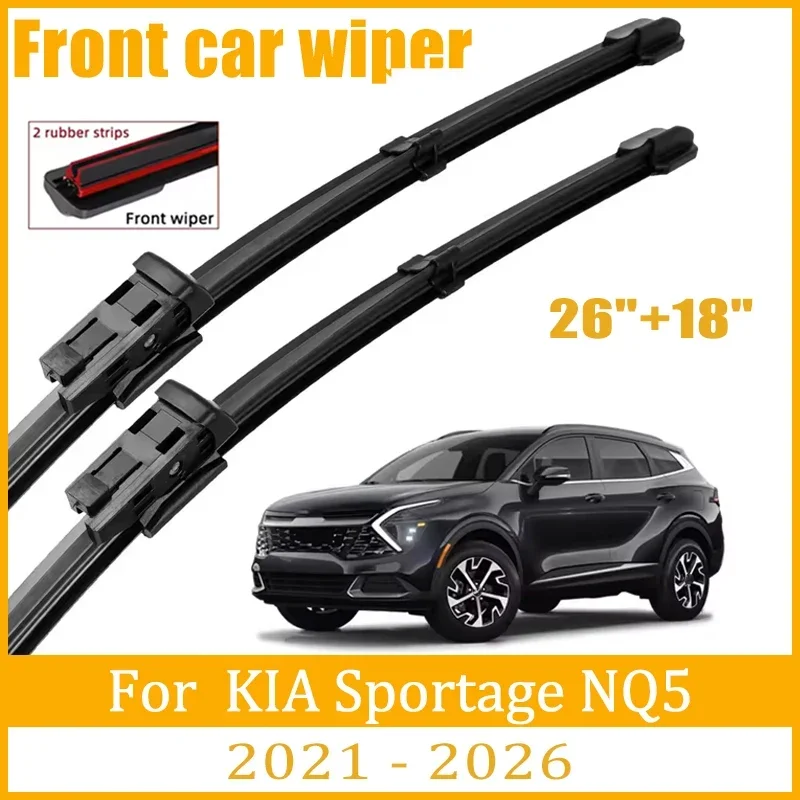 

For KIA Sportage NQ5 2021-2026 2022 2023 2024 Wiper Front Wiper Blades Windshield Windscreen Window Brush 26"+18"Car Accessories