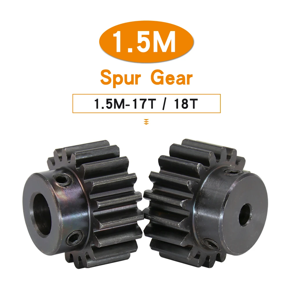 

Spur Gear 1.5M-17T/18T Inner Bore 5/6/6.35/8/10/12 mm Teeth Thickness 12 mm Blackening Carbon Steel Metal Gears for Transmission